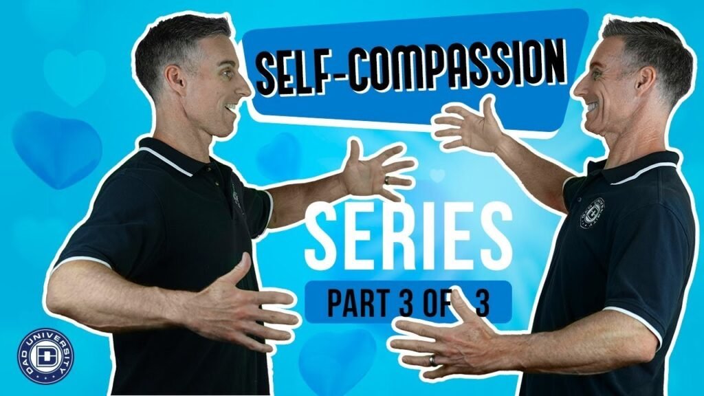 5 Quick Self-Compassion Exercises You Can Practice as a Dad