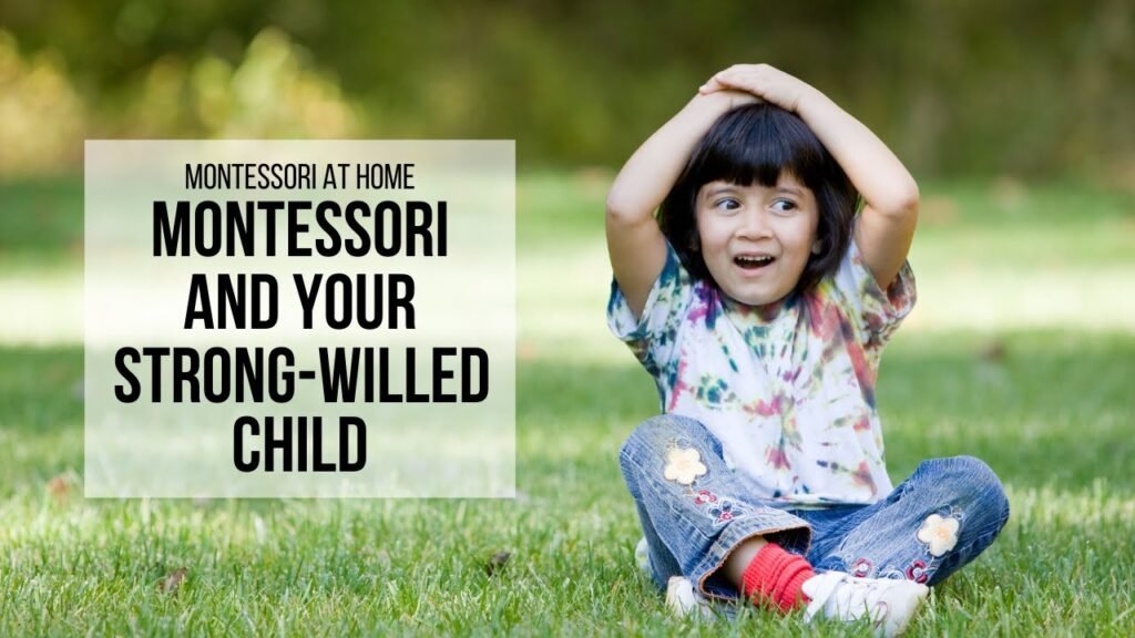 Is Montessori Right for My Strong-Willed Child?