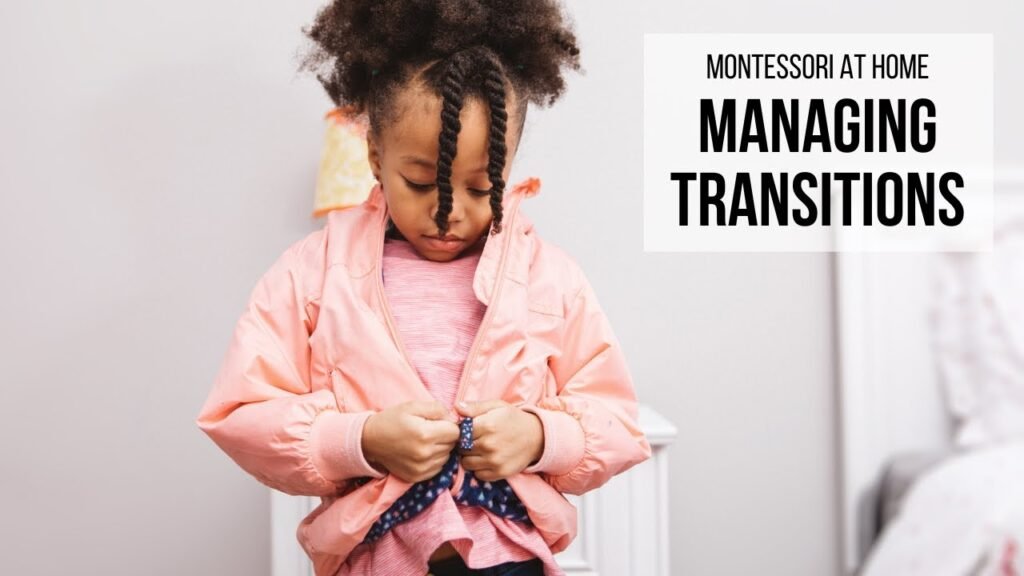 Managing Transitions in a Montessori Home