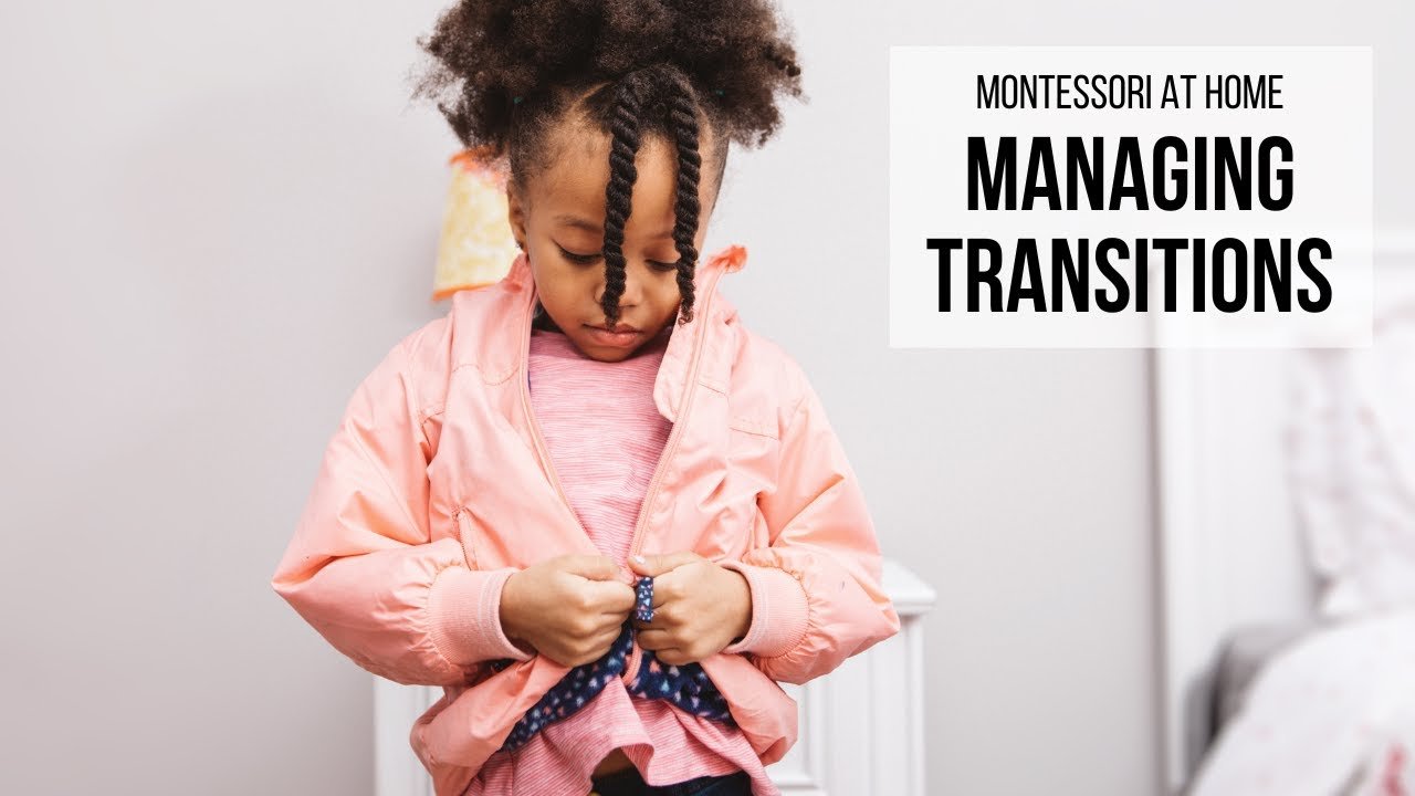 managing transitions in a montessori home 2