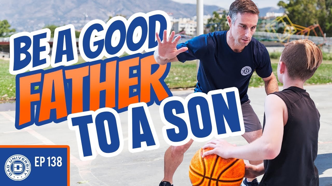 video by dad university provides advice on how to be a good father to a son