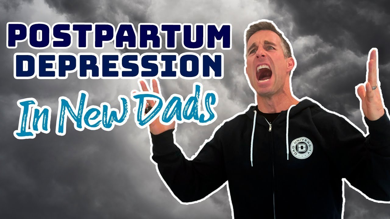 advice for dads going through postpartum depression