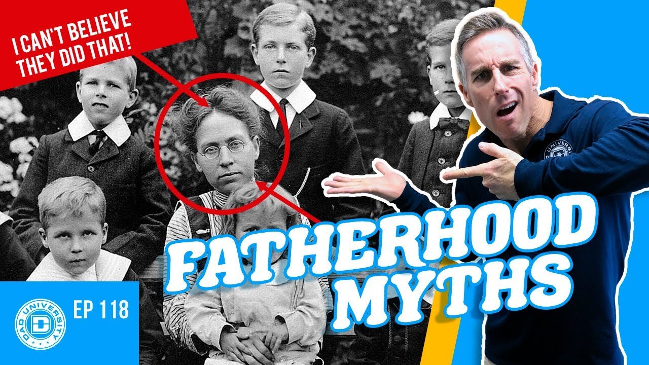 debunking the top 7 fatherhood myths