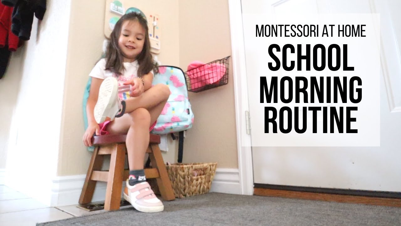 montessori school morning routine at home with a preschooler and toddler