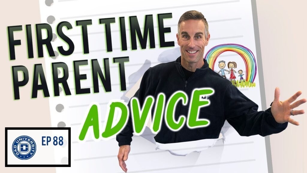 First Time Parent Advice - New Moms  Dads Listen Up! | Dad University