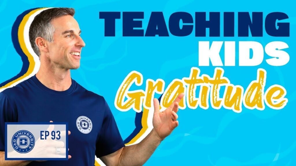 Teaching Kids Gratitude: Tips to Raise Thankful Children