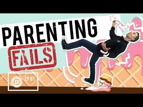 parenting fails are you making these mistakes dad university