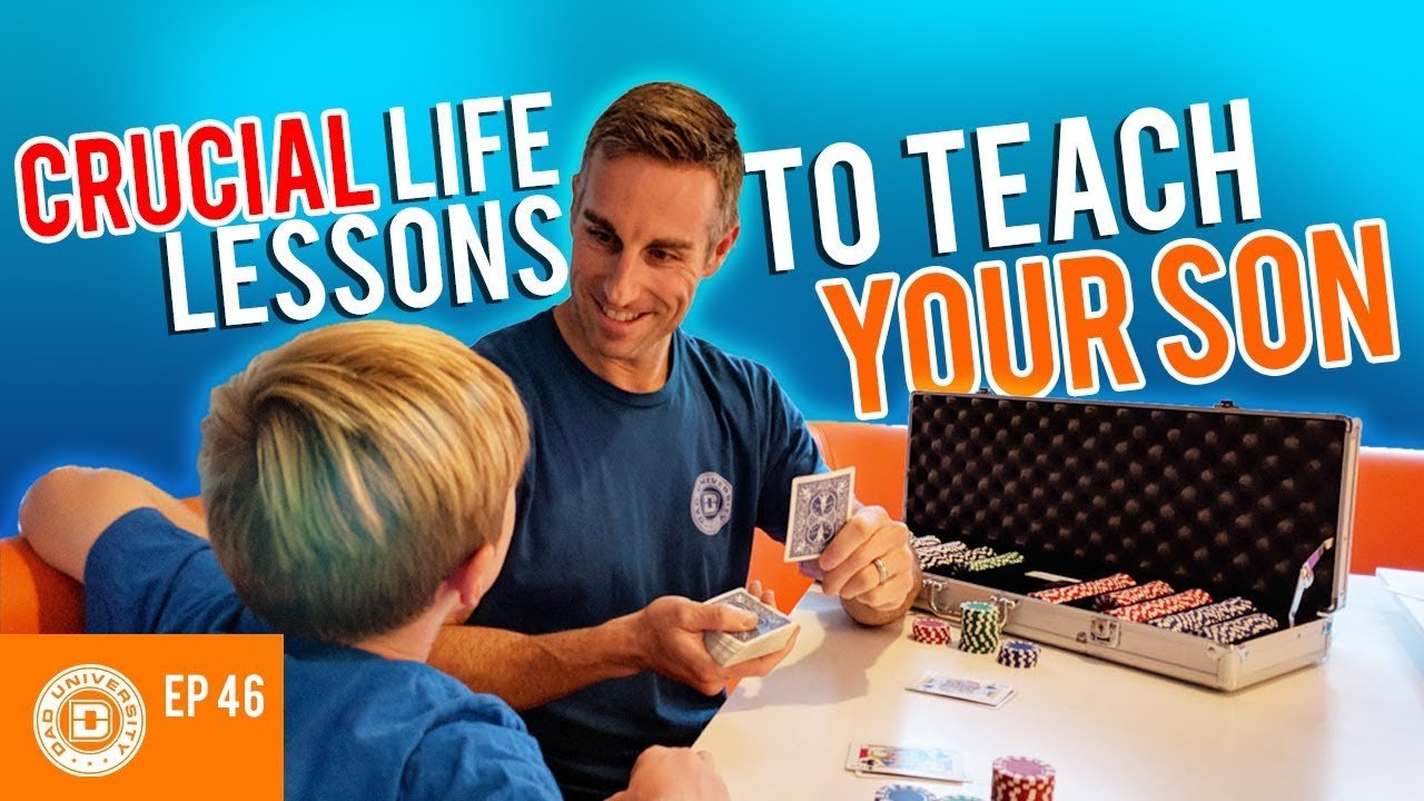 8 Crucial Life Lessons Every Dad Must Teach His Son | Dad University