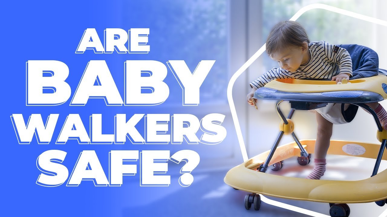 Are baby walkers safe? Are Baby Walkers Good? (The Answer will Surprise You!)