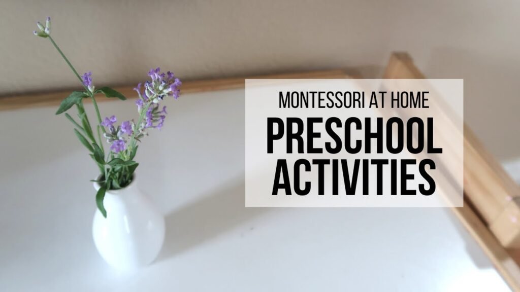 Montessori at Home: Preschool Activities