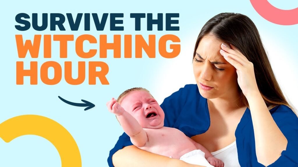 Witching Hour Baby: Surviving the Witching Hour