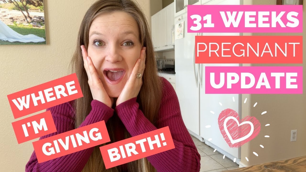 31 week pregnancy update where im giving birth hospital tour