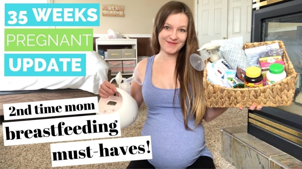 35 Week Pregnancy Update  Breastfeeding Tips
