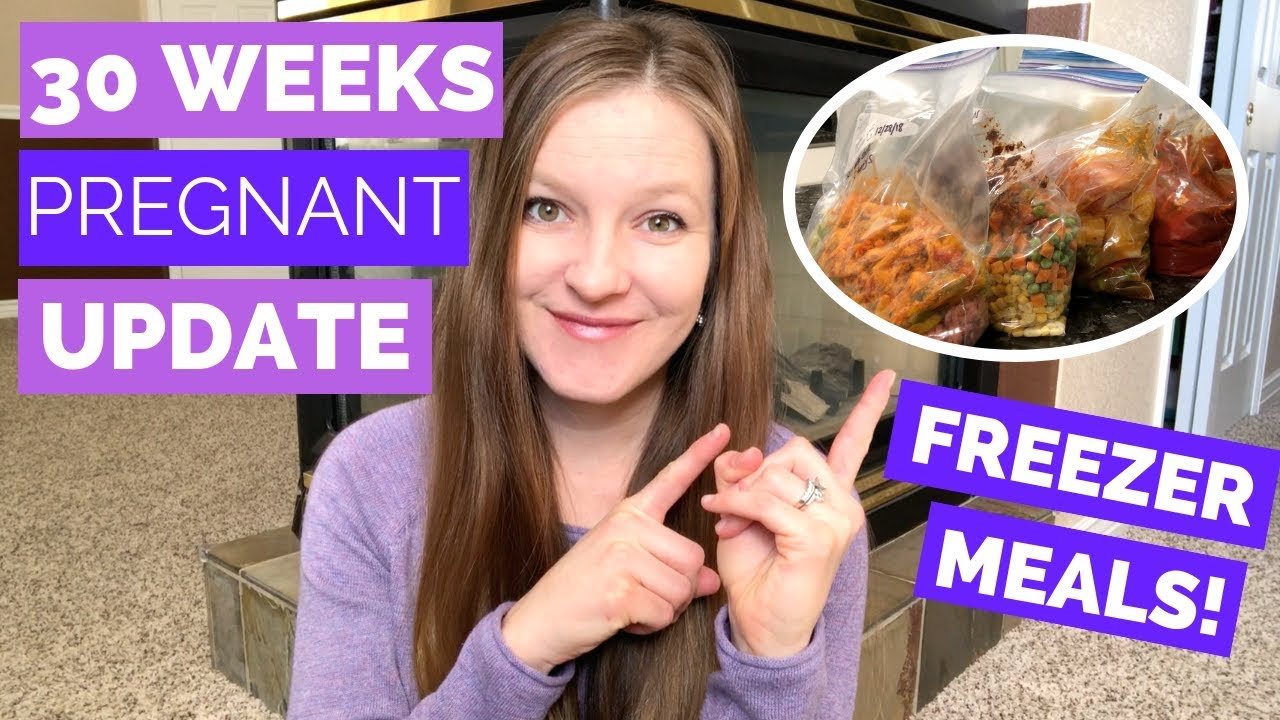 30 week pregnancy update making postpartum freezer meals
